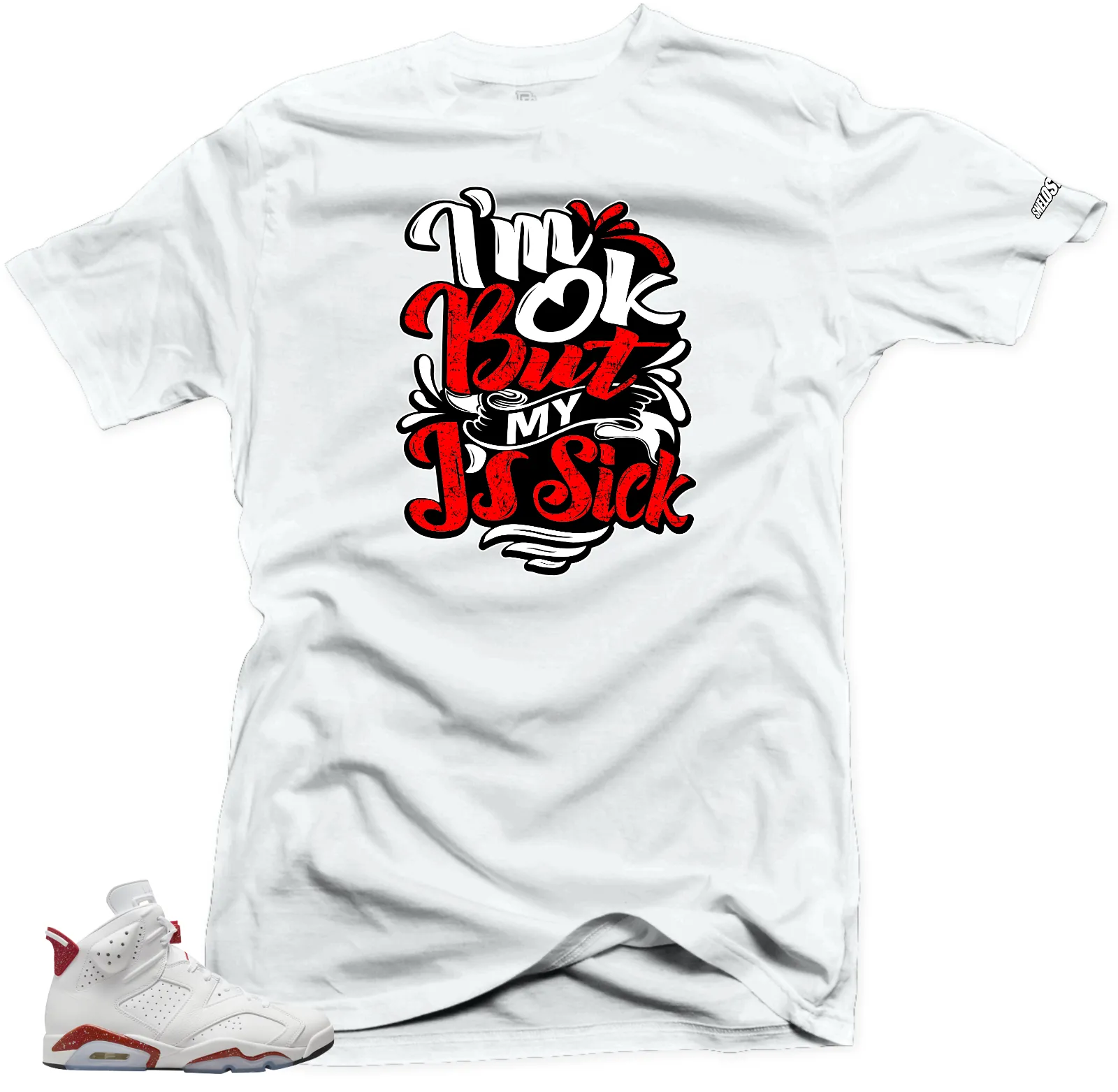 Shirt to Match Jordan 6 Red Oreo Sneakers -Sick J's Tees