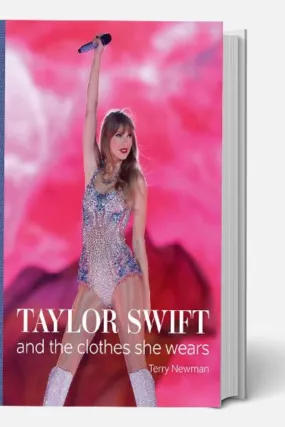 Taylor Swift And the Clothes She Wears Book